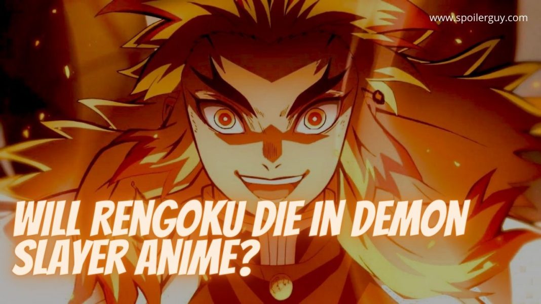 Will Rengoku Die in Demon Slayer?
