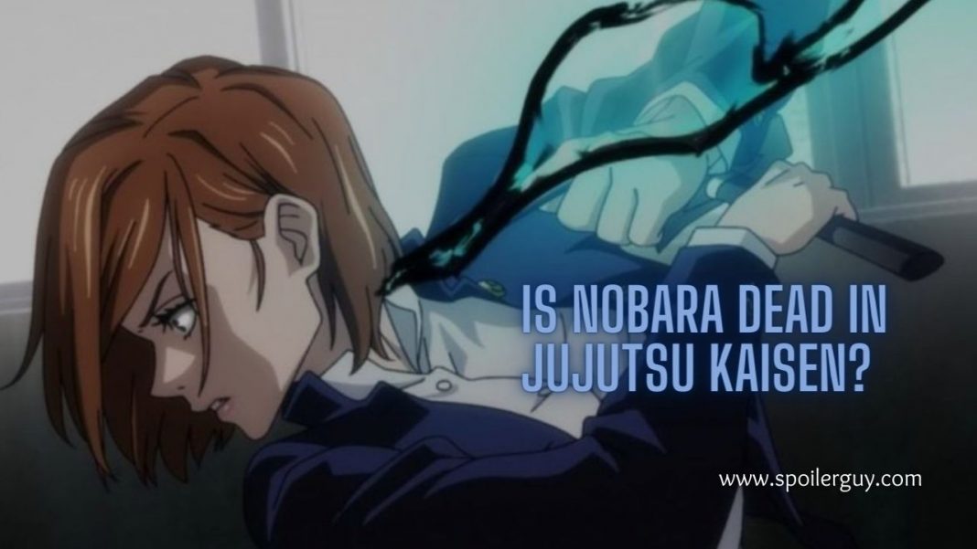 Is Nobara from Jujutsu Kaisen dead?